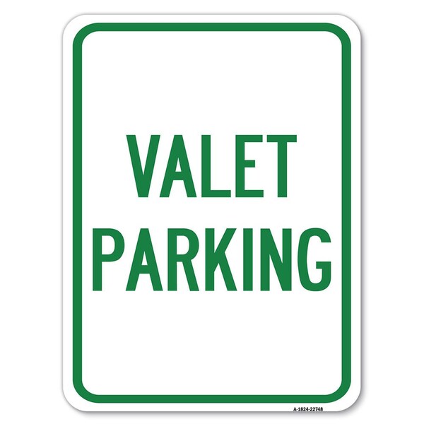 Signmission Valet Parking Heavy-Gauge Aluminum Rust Proof Parking Sign, 18" x 24", A-1824-22748 A-1824-22748 - main
